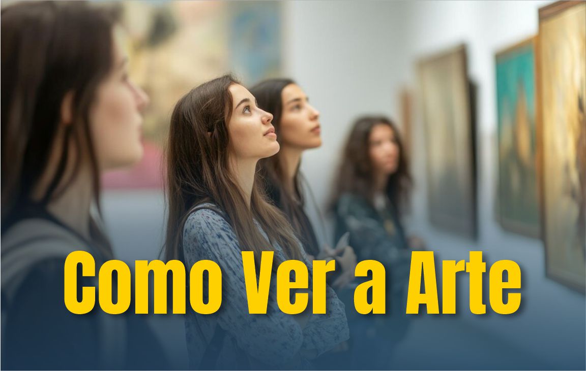 Como ver a Arte