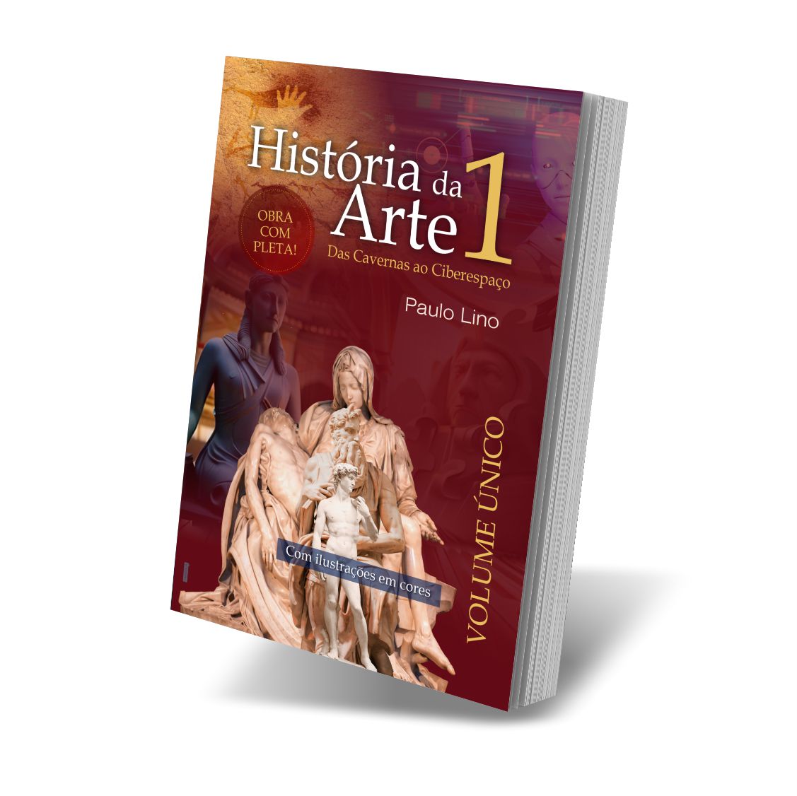 História da Arte 1 - Das Cavernas ao Ciberespaço